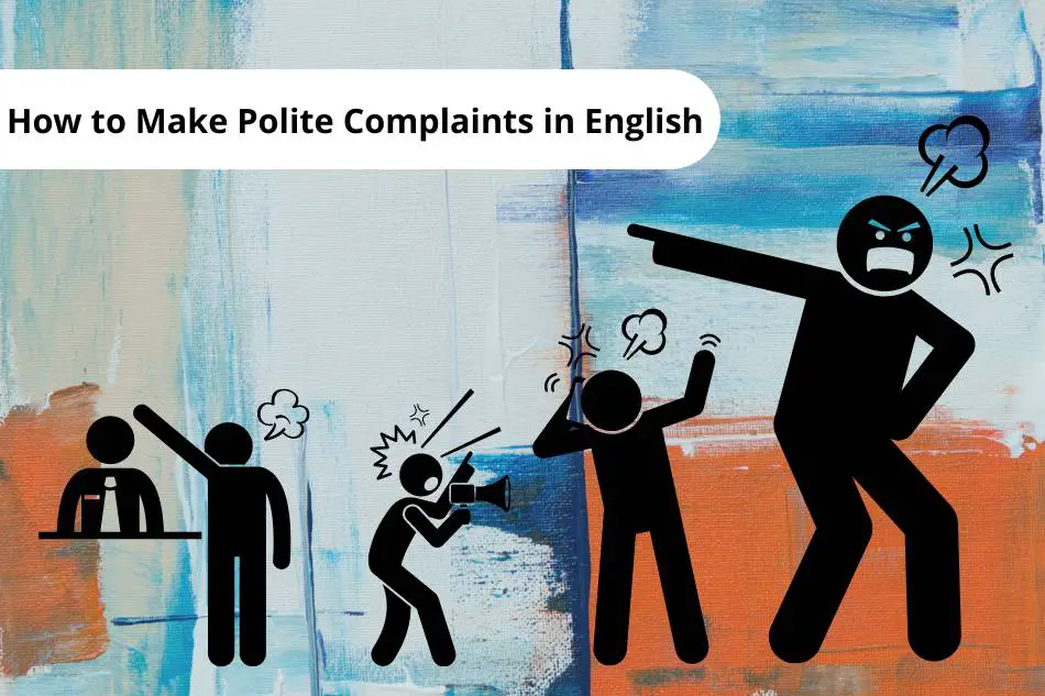 making polite complaints