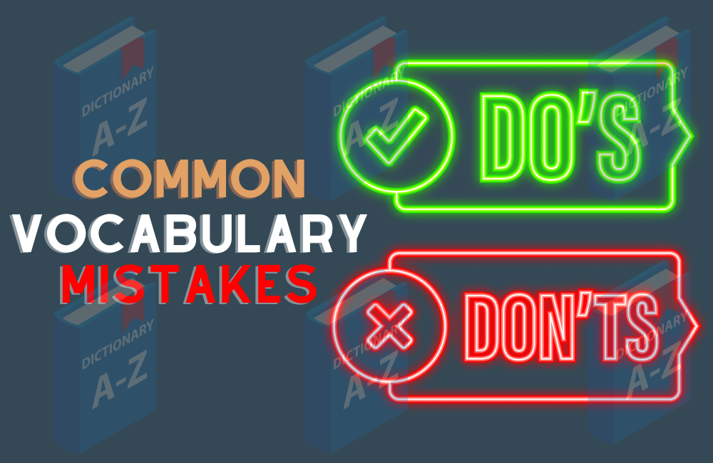 Common Mistakes in Vocabulary Usage and How to Avoid Them